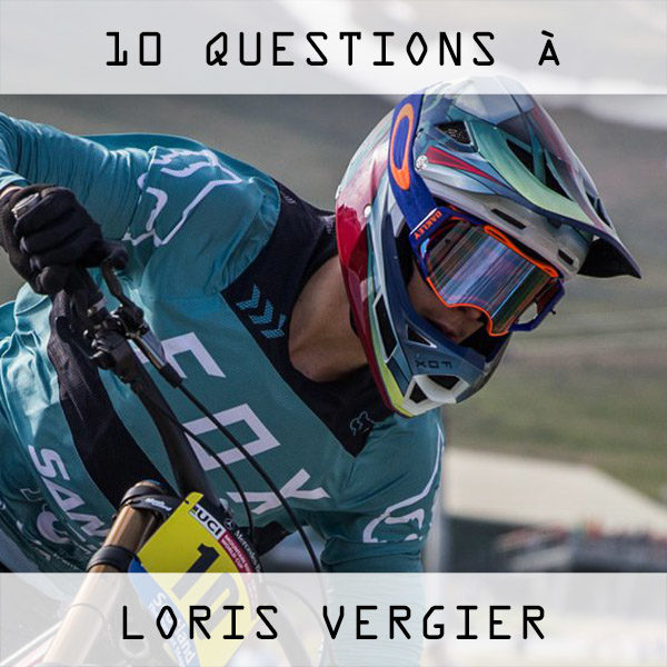 Interview: 10 questions à Loris Vergier Interview: 10 questions à Loris Vergier