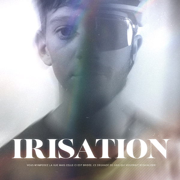 Vidéo : Irisation (Yannis Pelé) – la puissance des couleurs